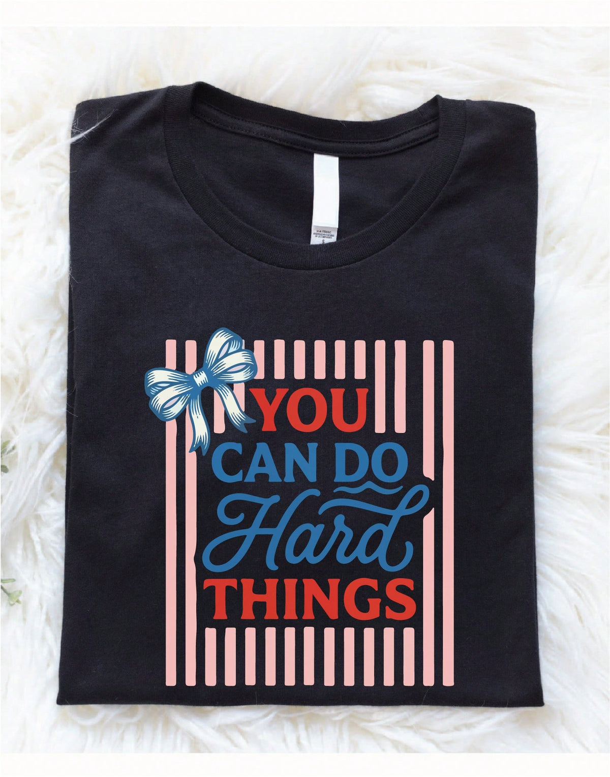 Coquette You Can Do Hard Things T-Shirt