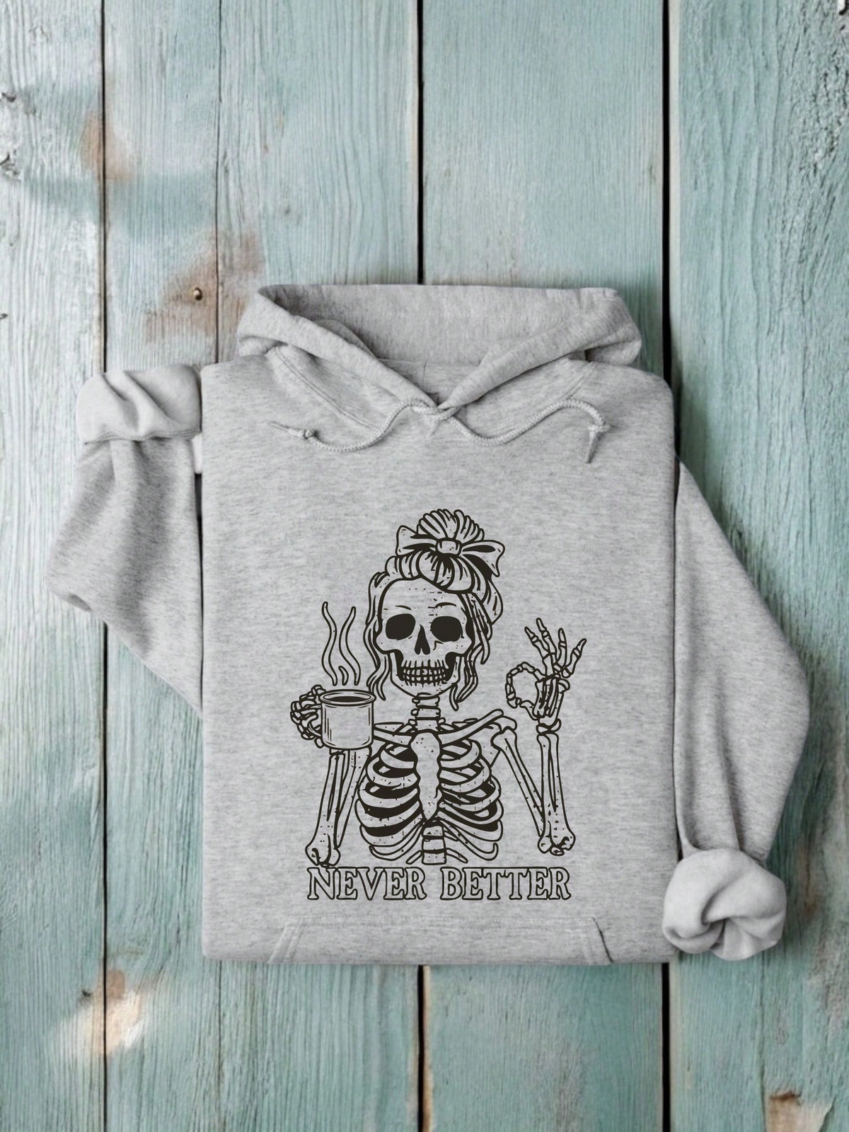 Never Better Hooded Hoodie