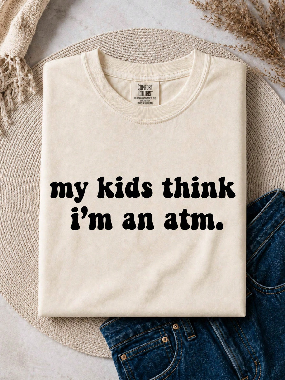 My Kids Think I'm An ATM T-Shirt