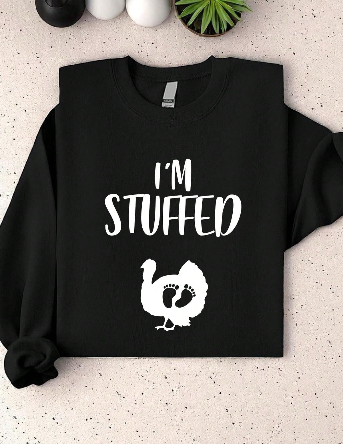 I'm Stuffed Sweat Sweatshirt