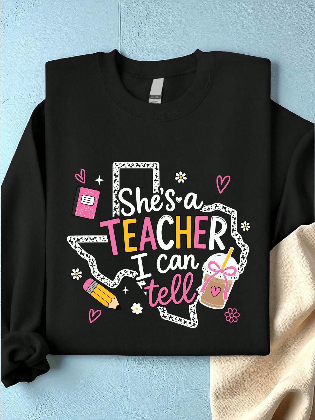 She's A Teacher I Can Tell Sweatshirt