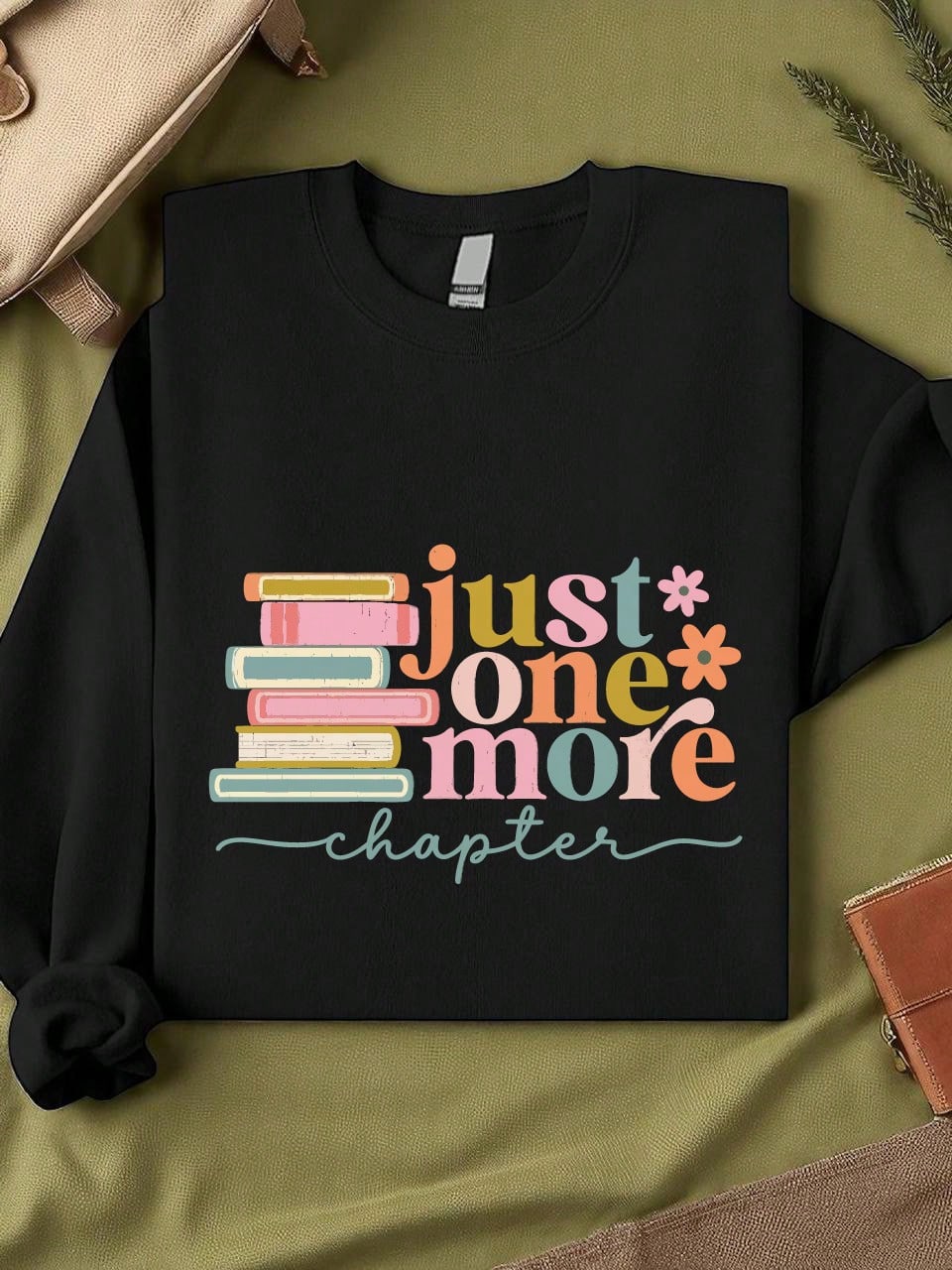 Just One More Chapter Unisex Sweatshirt
