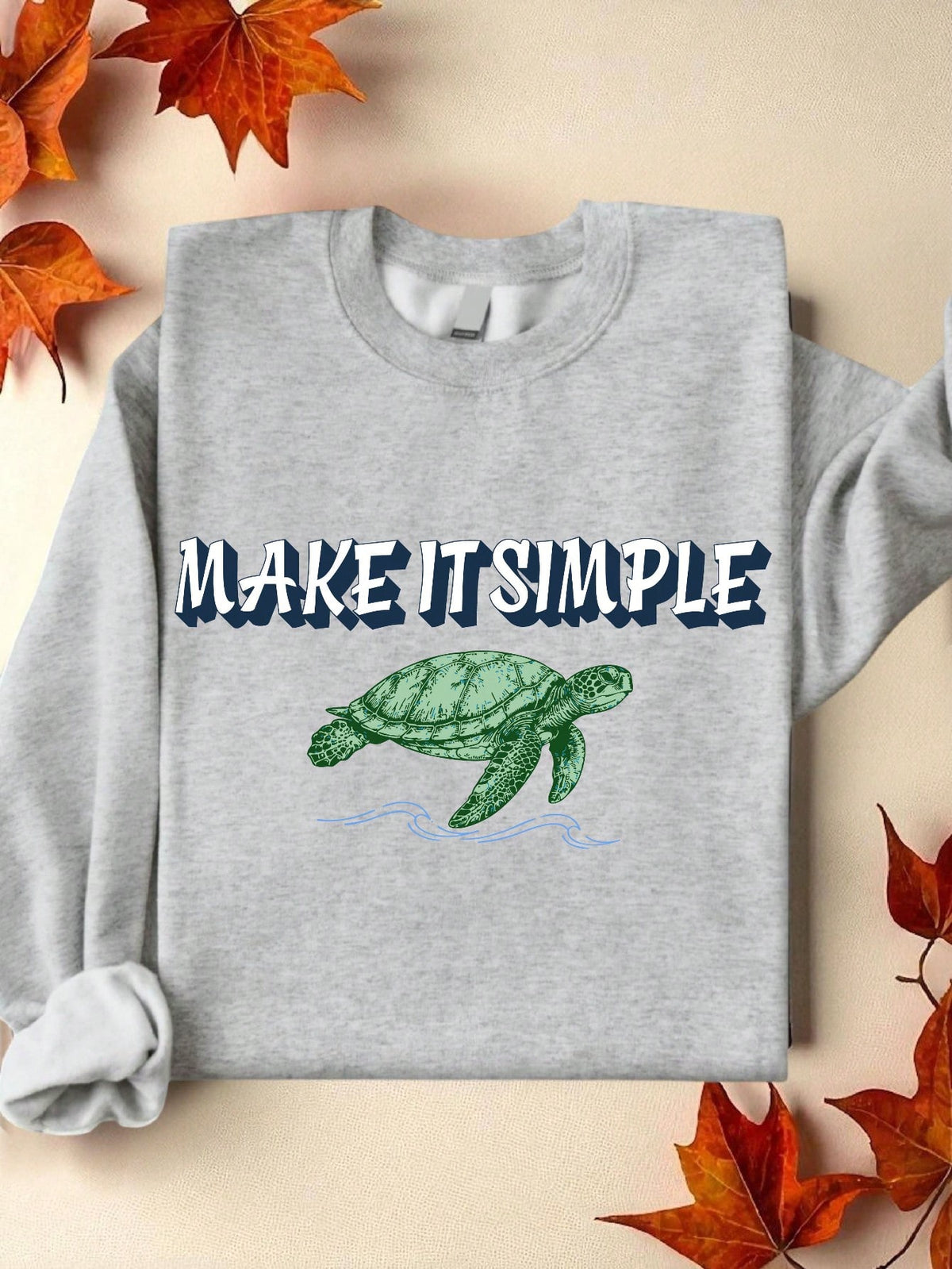 Make It Simple Sweatshirt