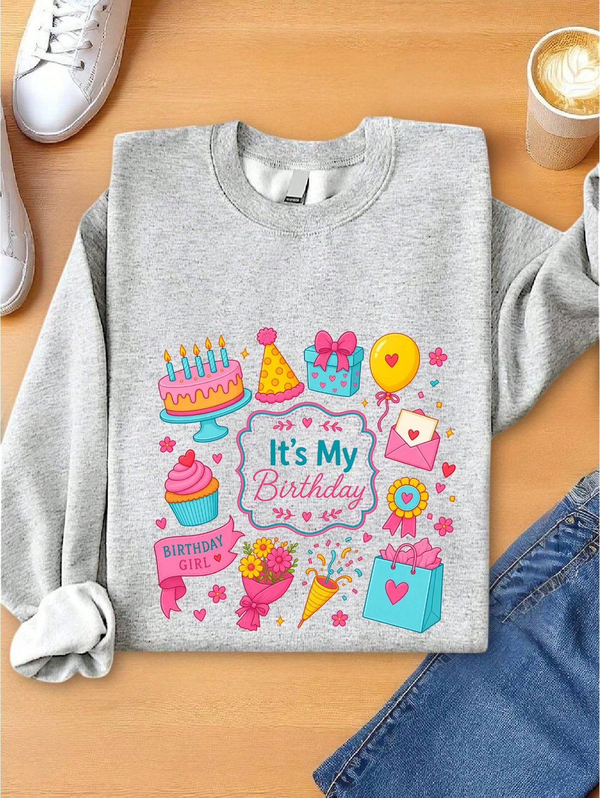 Its My Birthday Sweatshirt