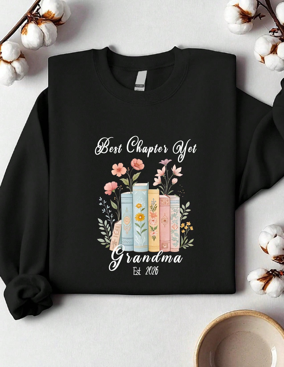 The Best Chapter Yet Grandma Sweatshirt