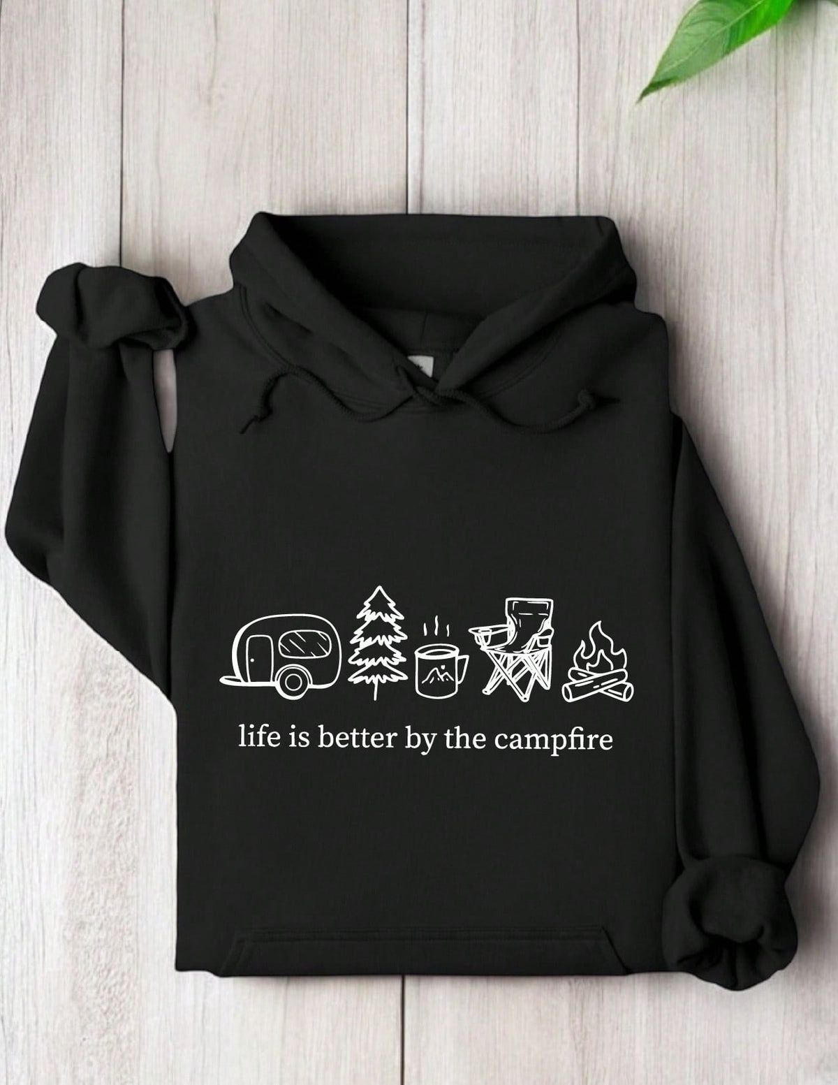 Life Is Better By The Campfire Hoodie