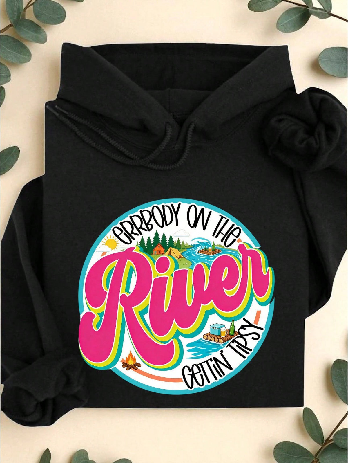 Errbody On The River Getting Tipsy Hoodie