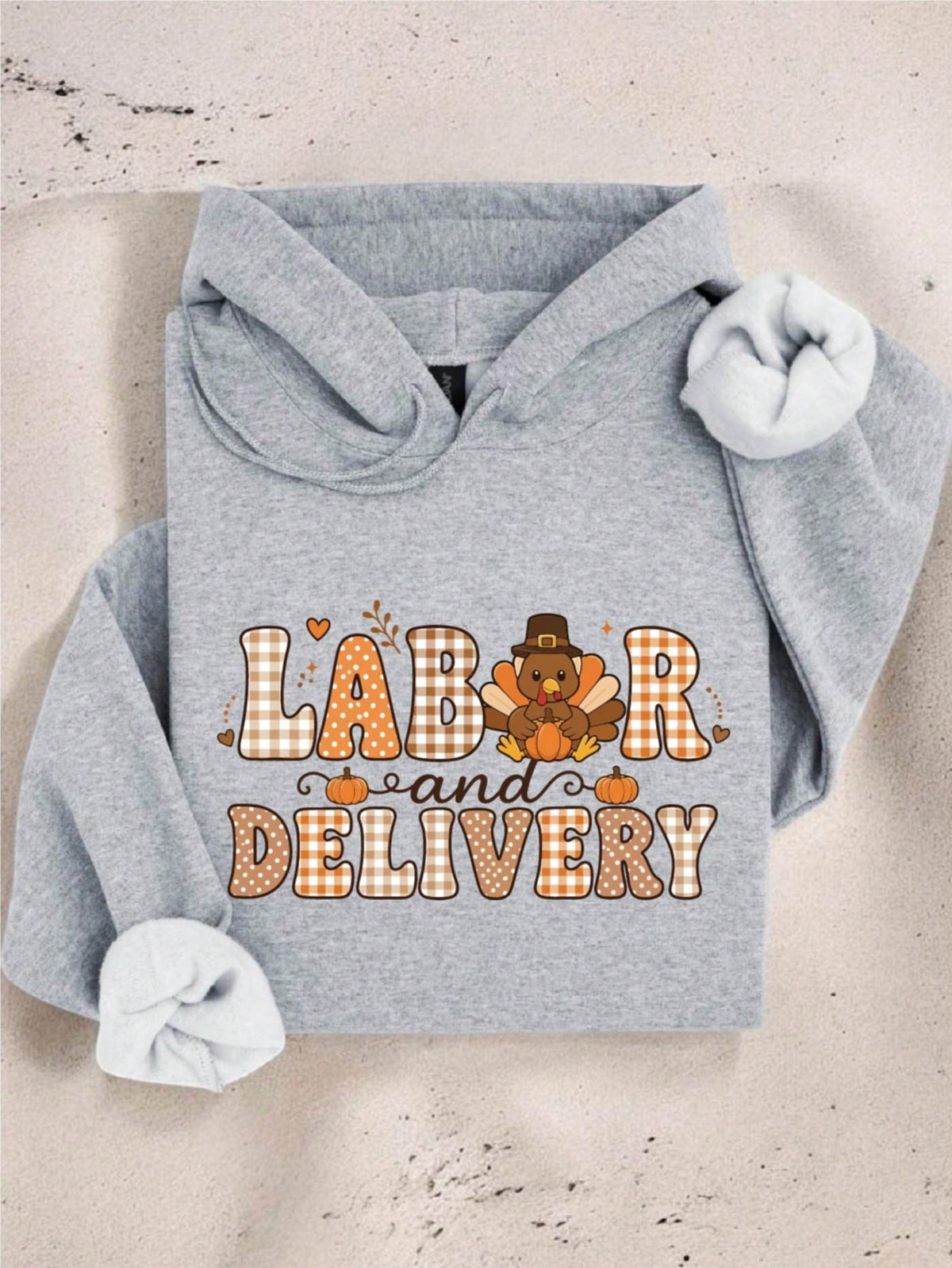 Labor And Delivery Thanksgiving Hoodie
