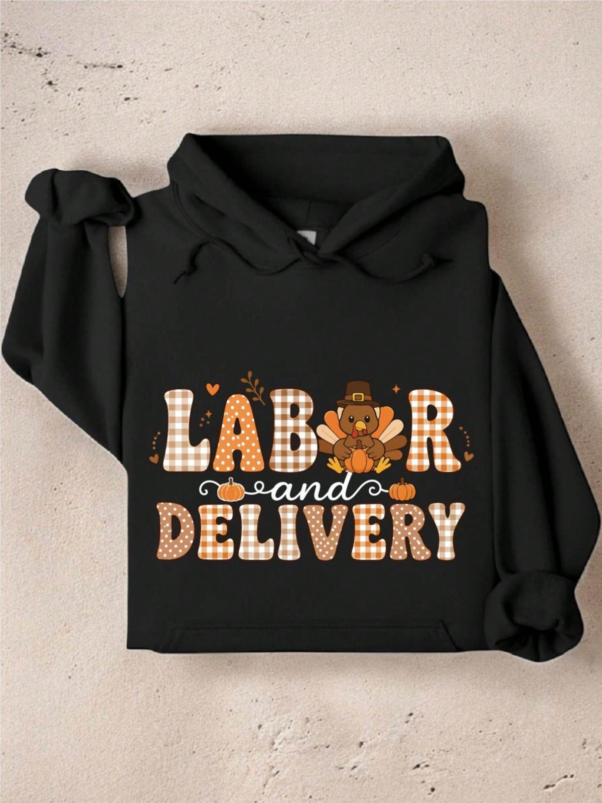 Labor And Delivery Thanksgiving Hoodie