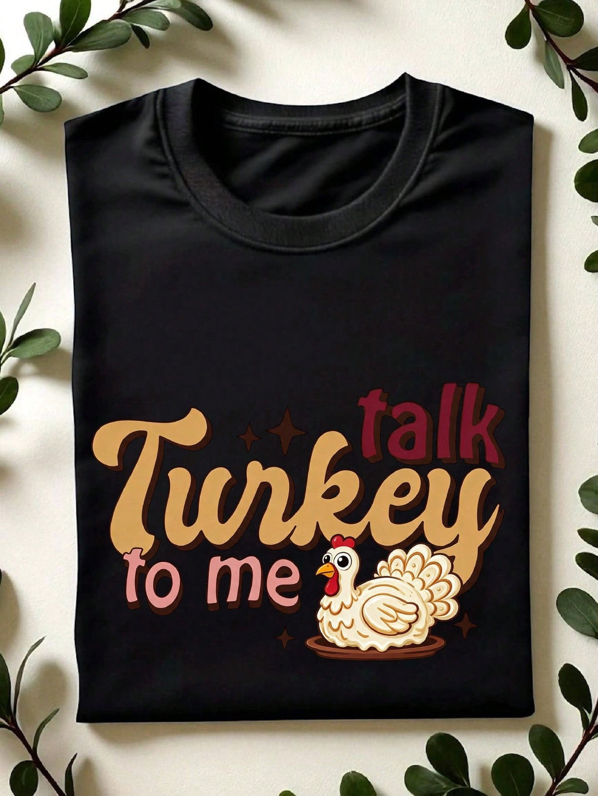 Talk Turkey To Me T-Shirt