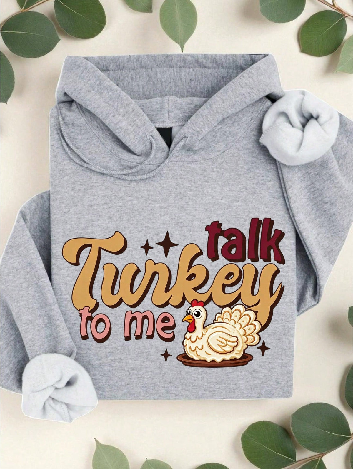 Talk Turkey To Me Hoodie