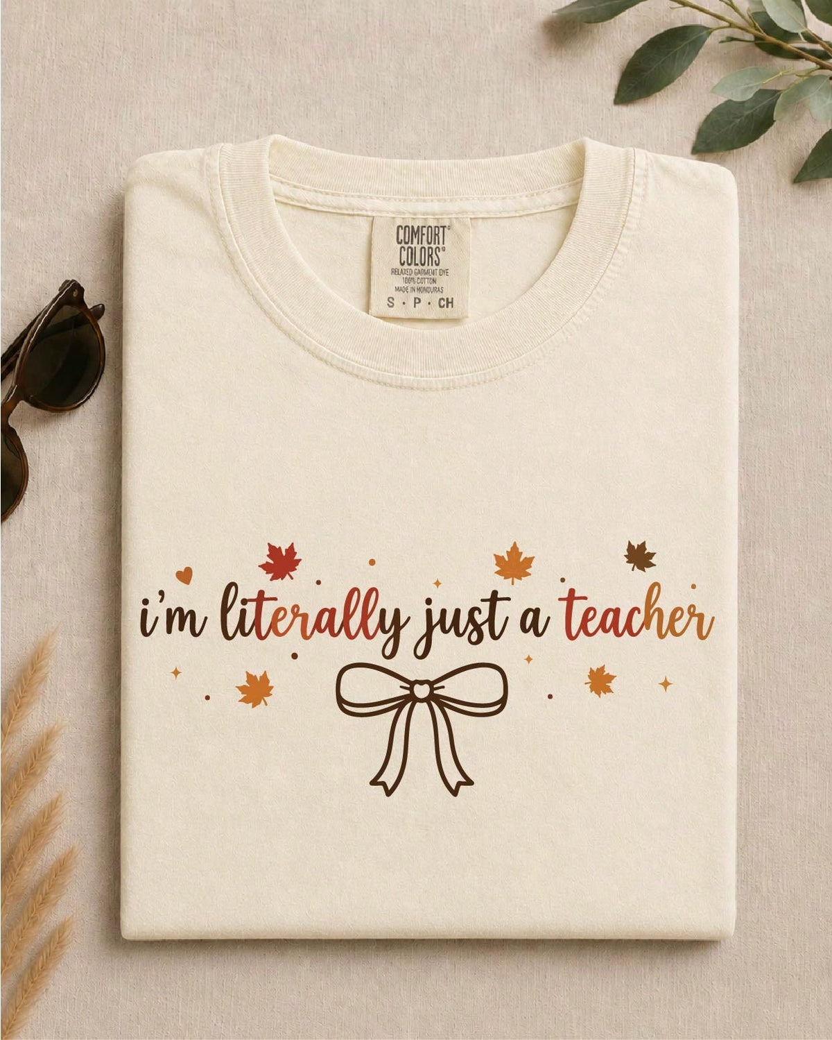 I'm Literally Just A Teacher T-Shirt