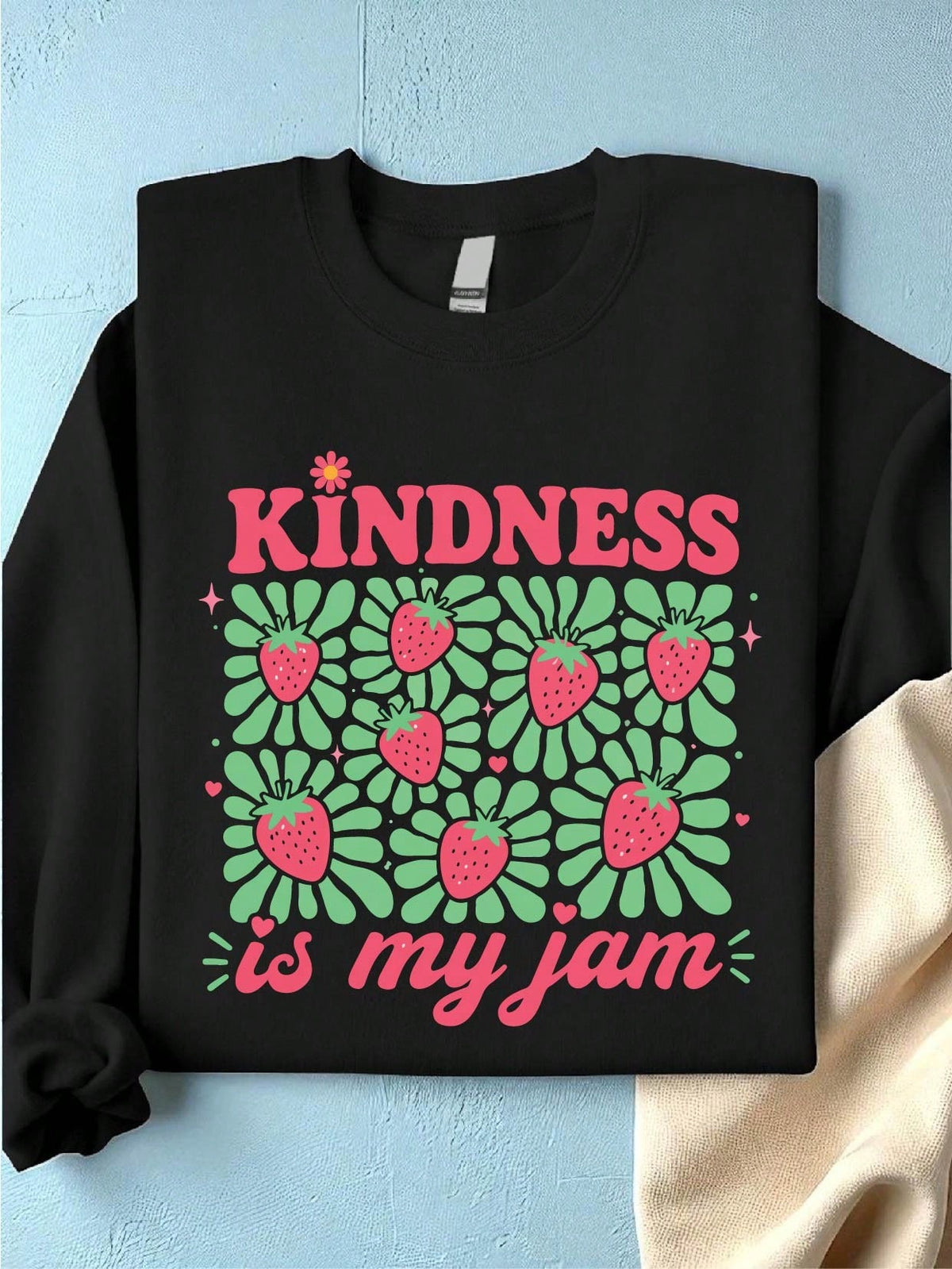 Kindness Is My Jam Sweatshirt