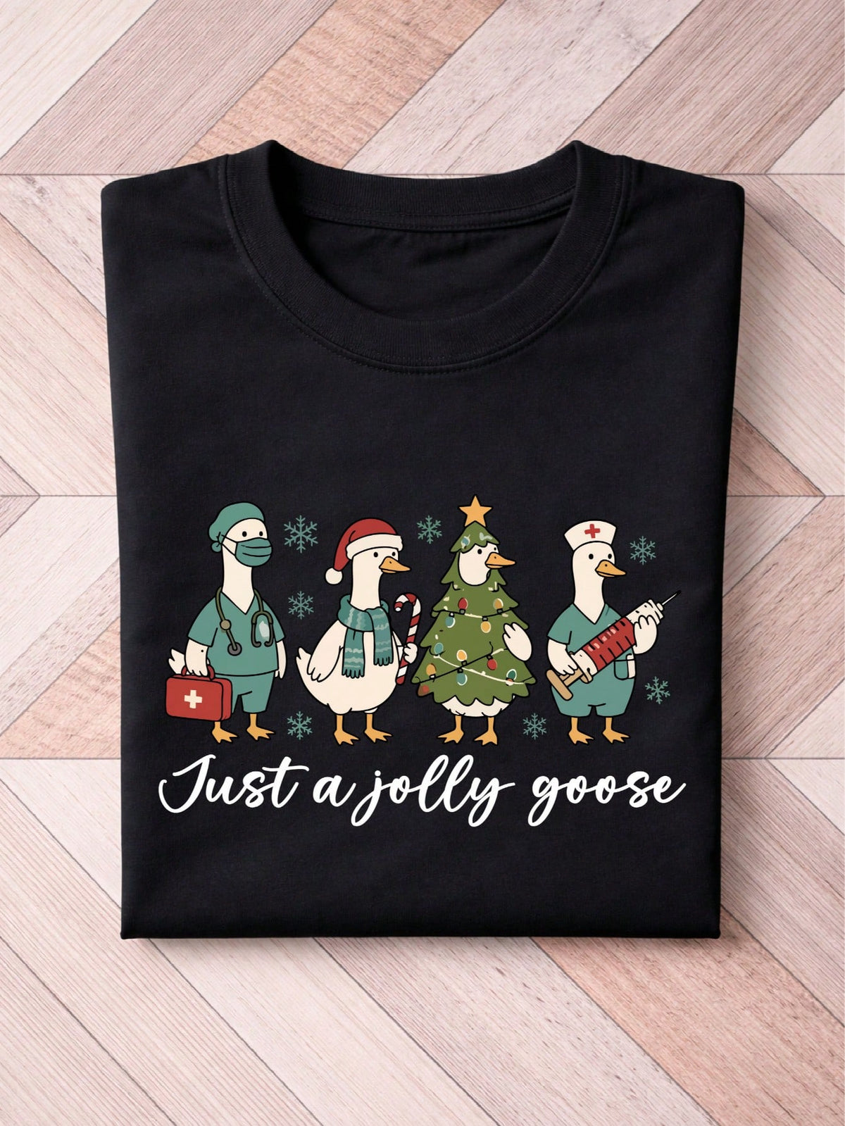 Just A Jolly Goose T-Shirt