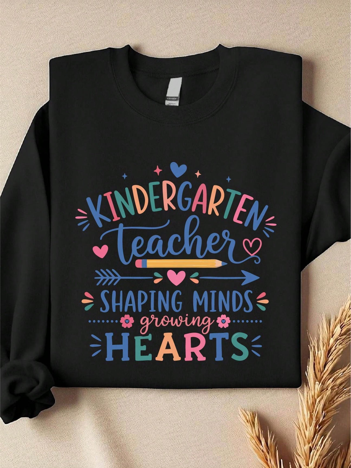 Kindergarten Teacher Sweatshirt