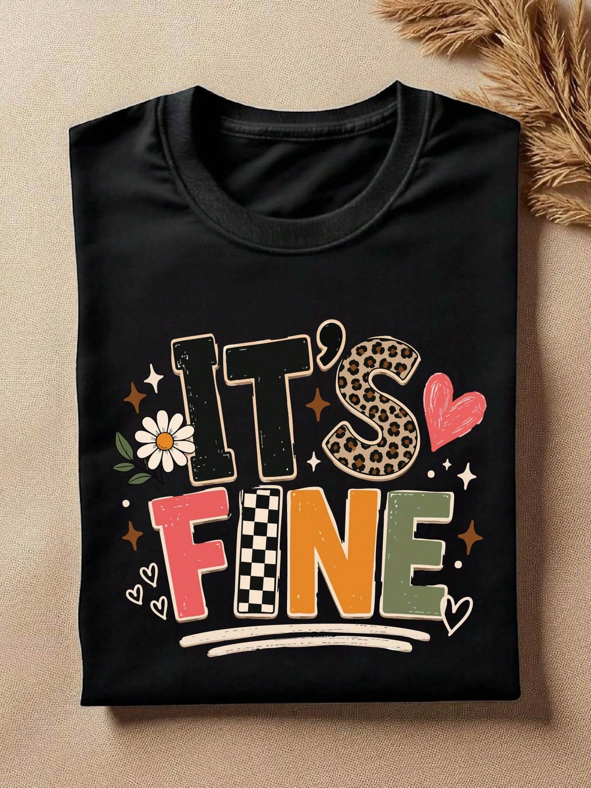 It's Fine T-Shirt