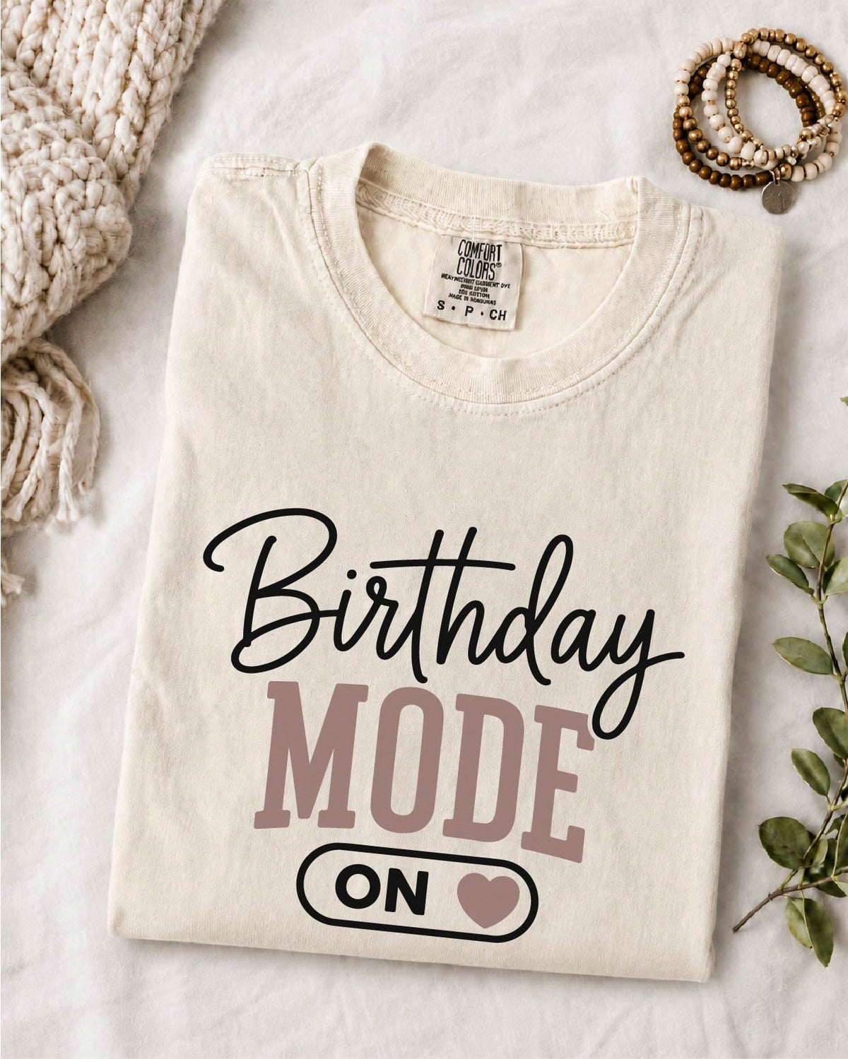 Birthday Mode ON T-Shirt