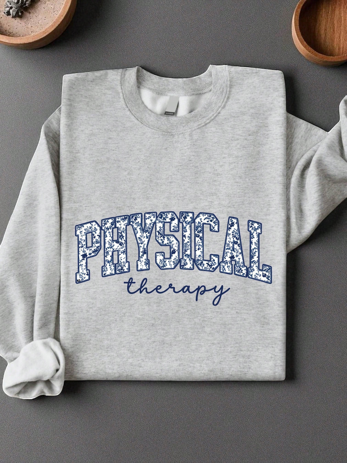 Physical Therapy Sweatshirt
