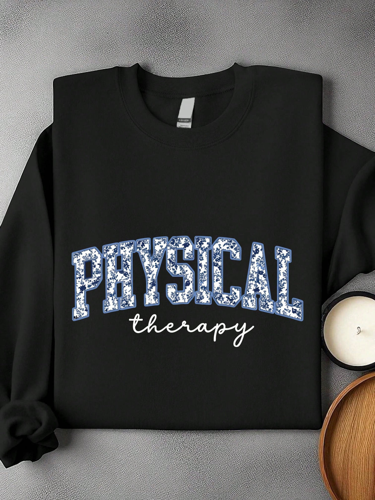 Physical Therapy Sweatshirt