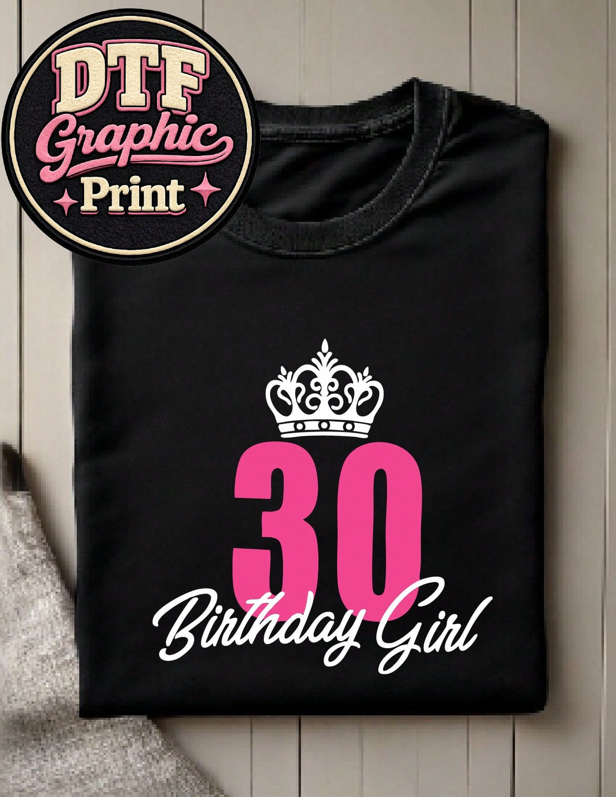 30 Birthday Girl T-Shirt