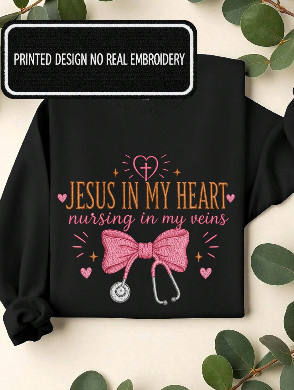 Jesus In My Heart Nursing In My Veins Sweatshirt