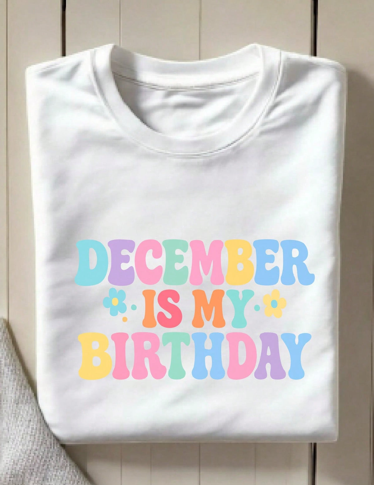 December Is My Birthday T-Shirt
