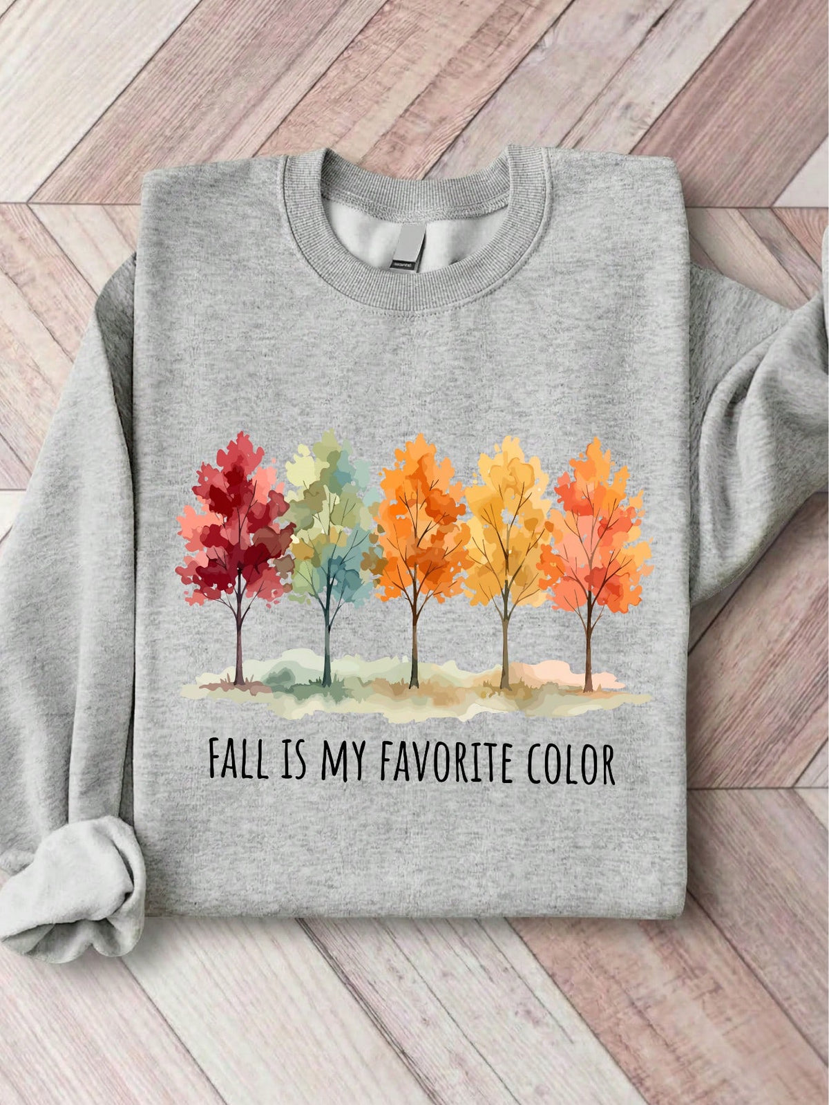 Fall Is My Favorite Color Sweatshirt