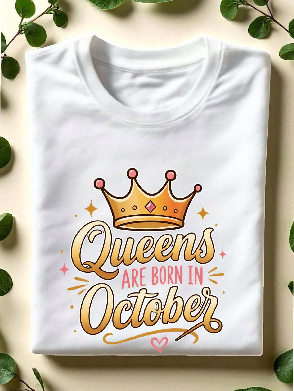 Queens Are Born In October T-Shirt