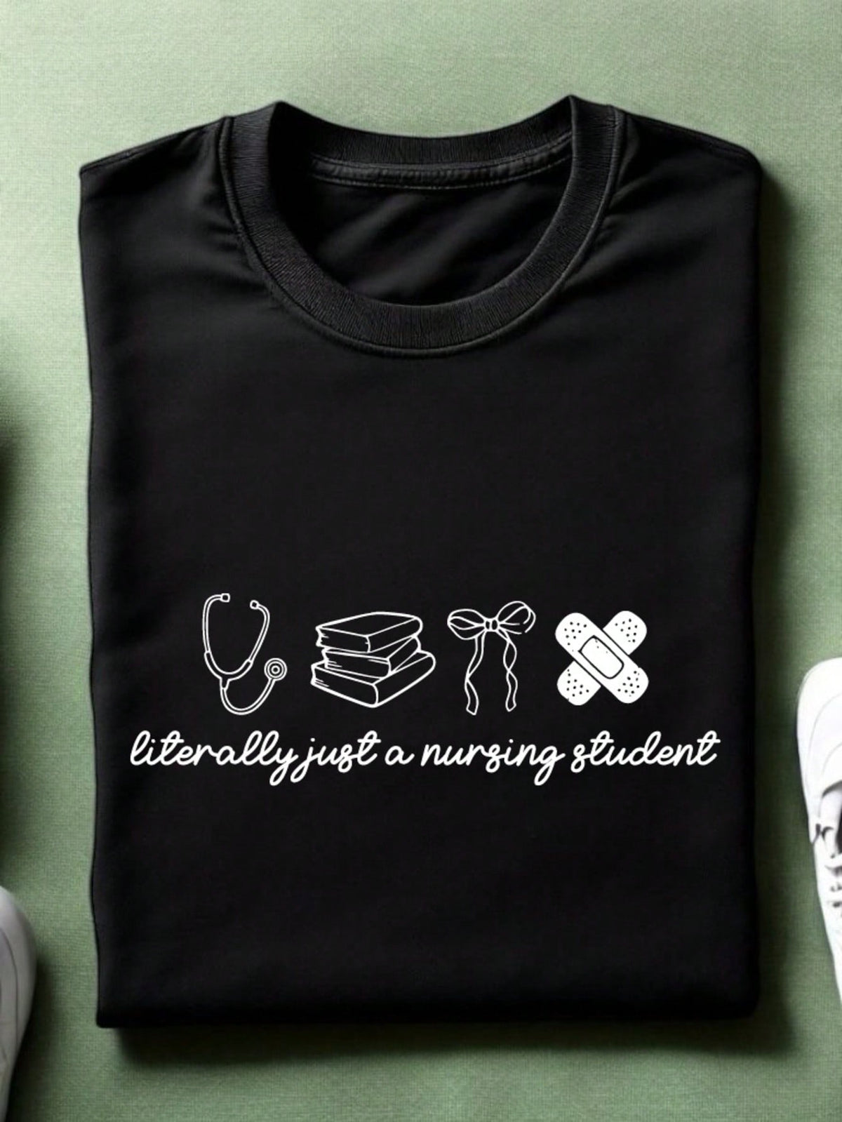 I'm Literally Just A Nursing Student T-Shirt