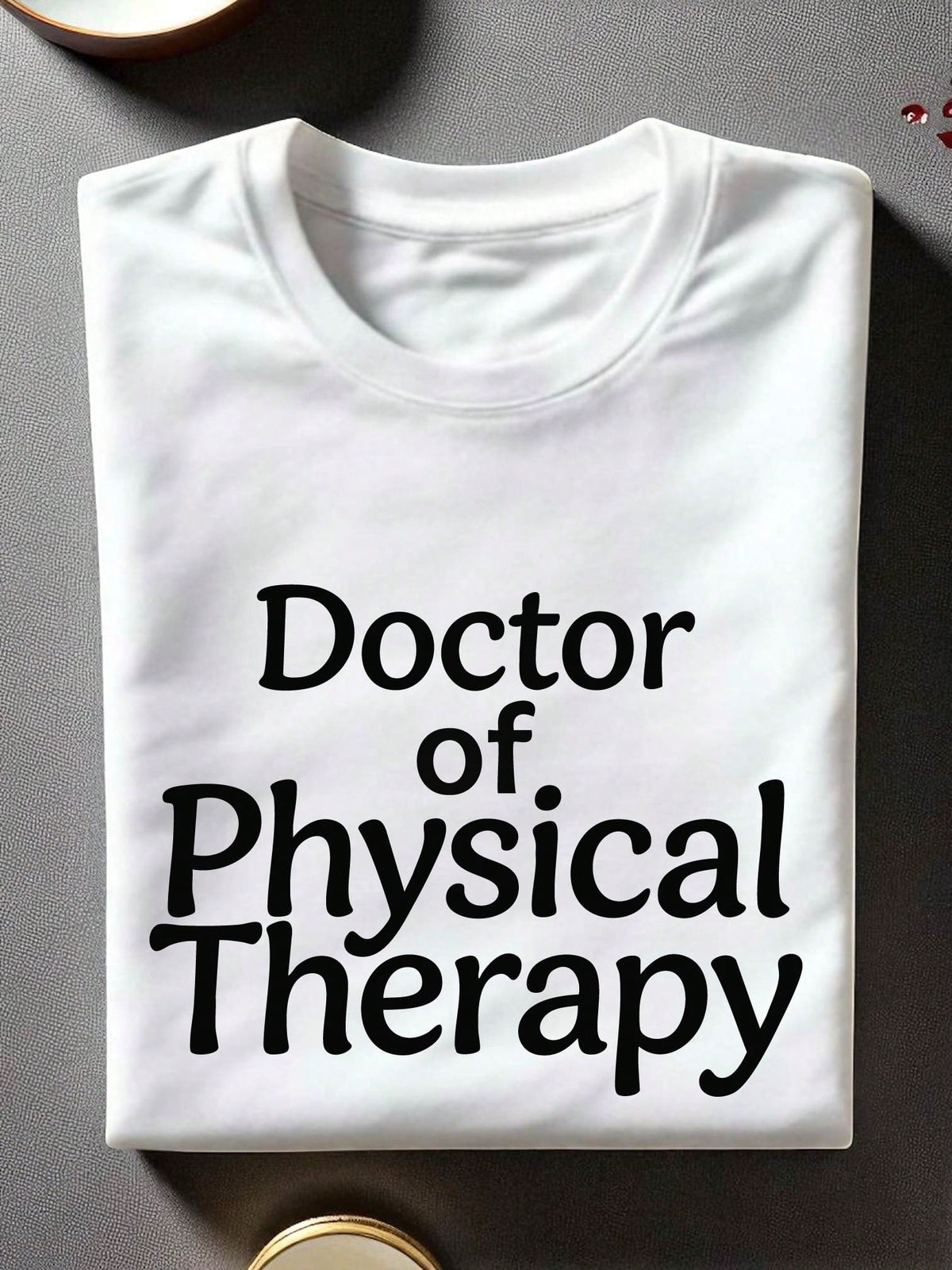 Doctor Of Physical Therapy T-Shirt