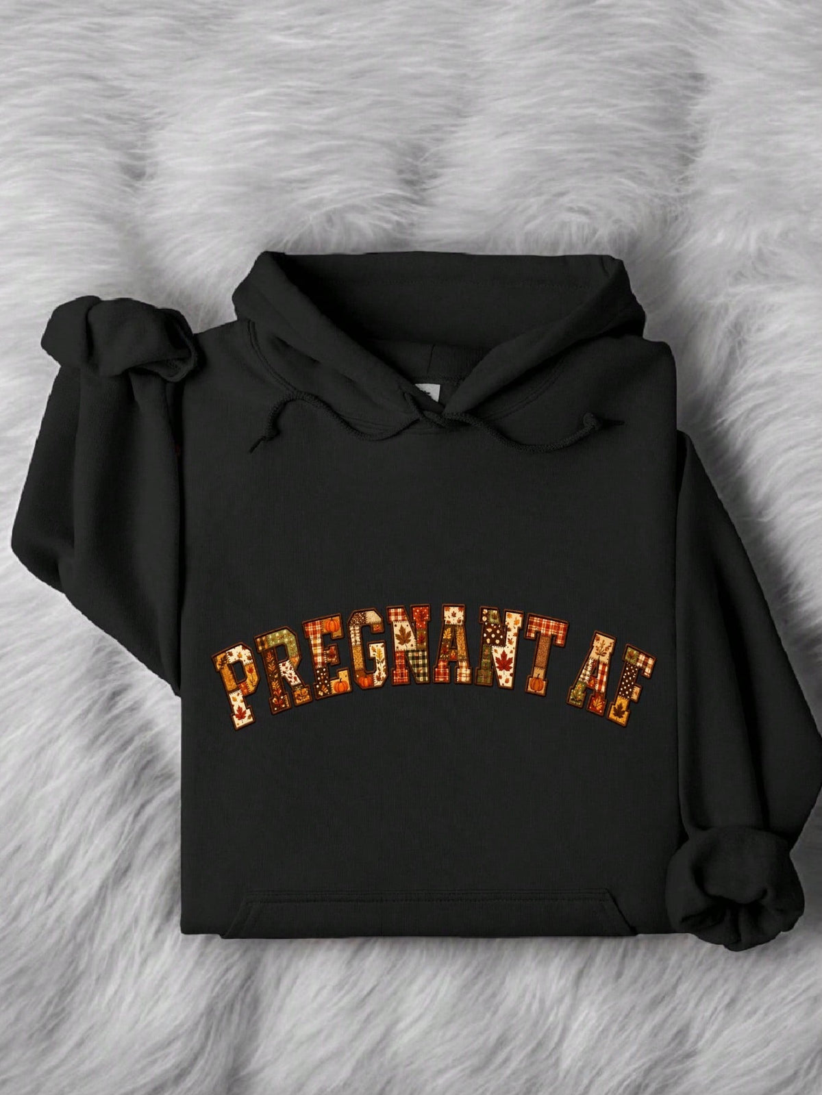 Fall Pregnant Af Hoodie