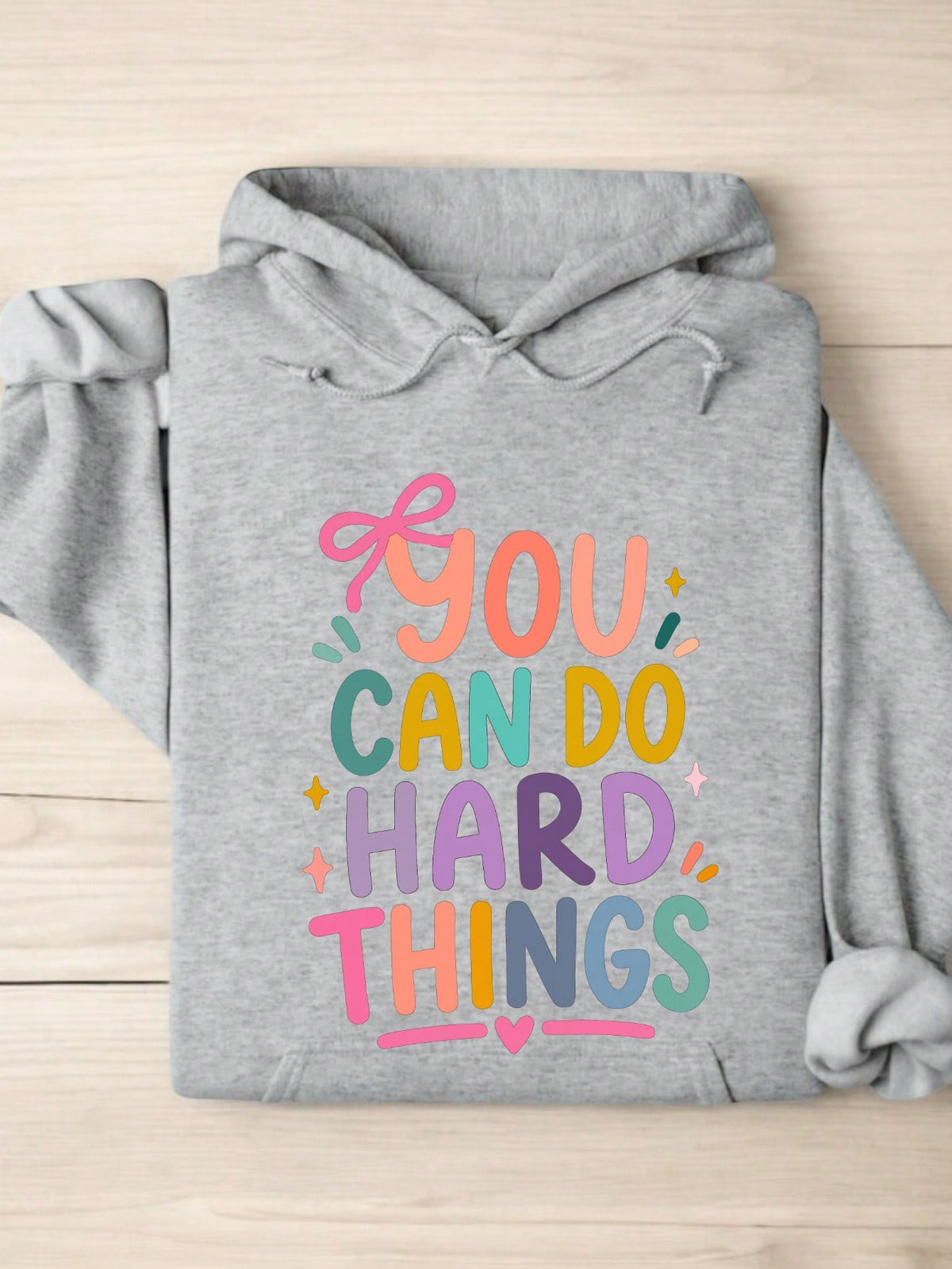 You Can Do Hard Things Hoodie