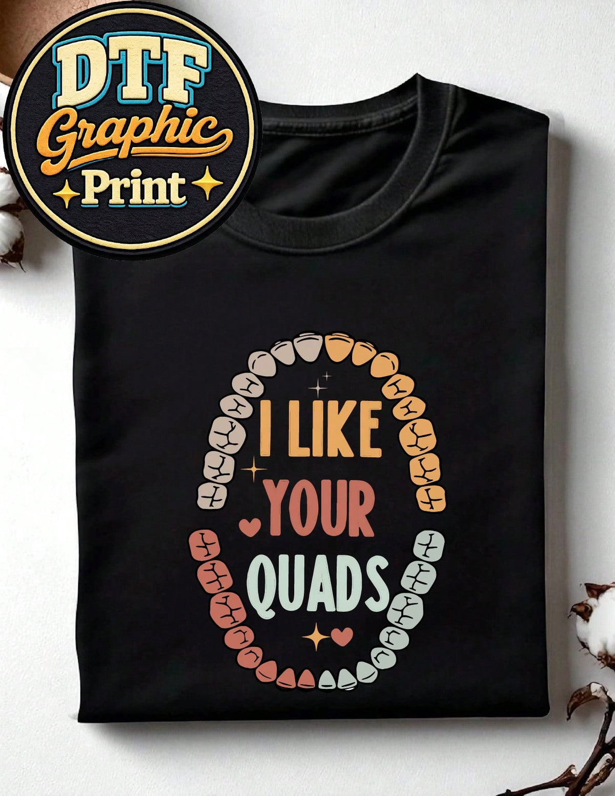 I Like Your Quads T-Shirt