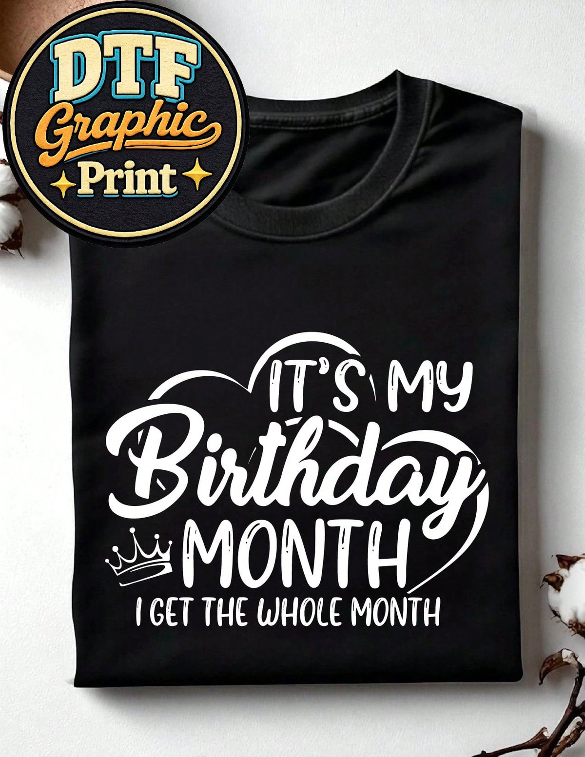 It's My Birthday Month T-Shirt