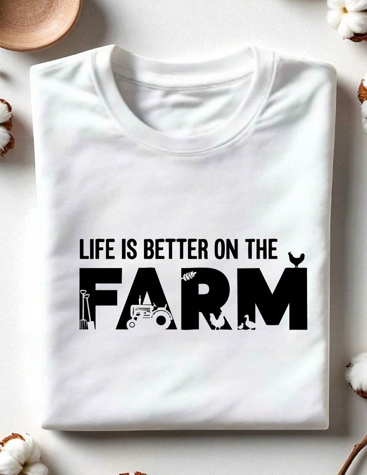 Life Is Better On The Farm T-Shirt
