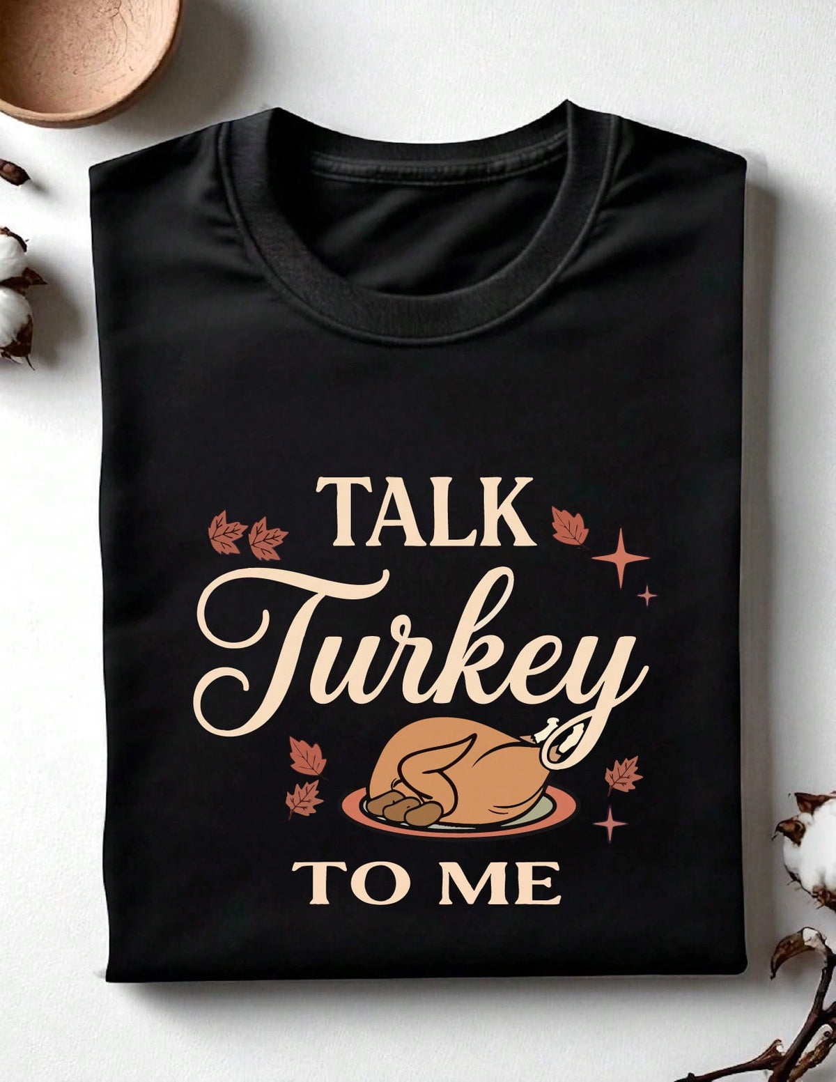 Talk Turkey To Me T-Shirt