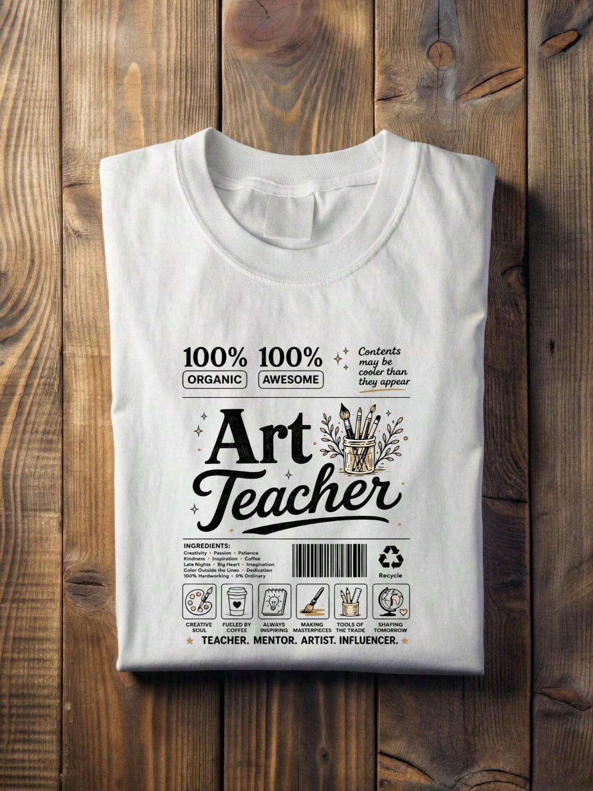Art Teacher Nutrition Facts T-Shirt