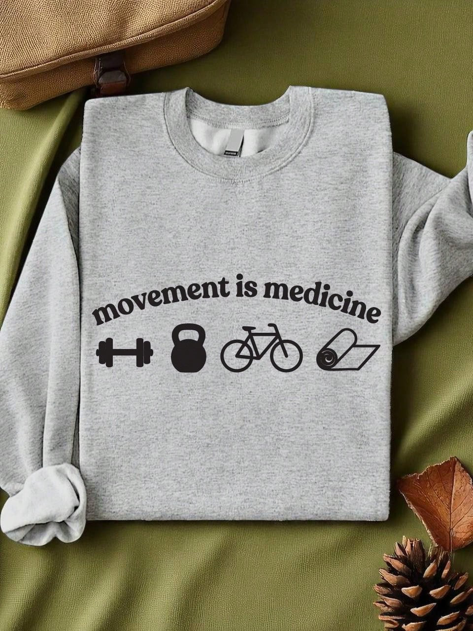 Movement Is Medicine Unisex Sweatshirt