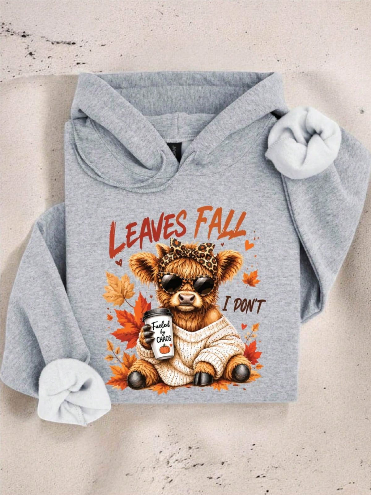 Leaves Fall I Don't Hoodie