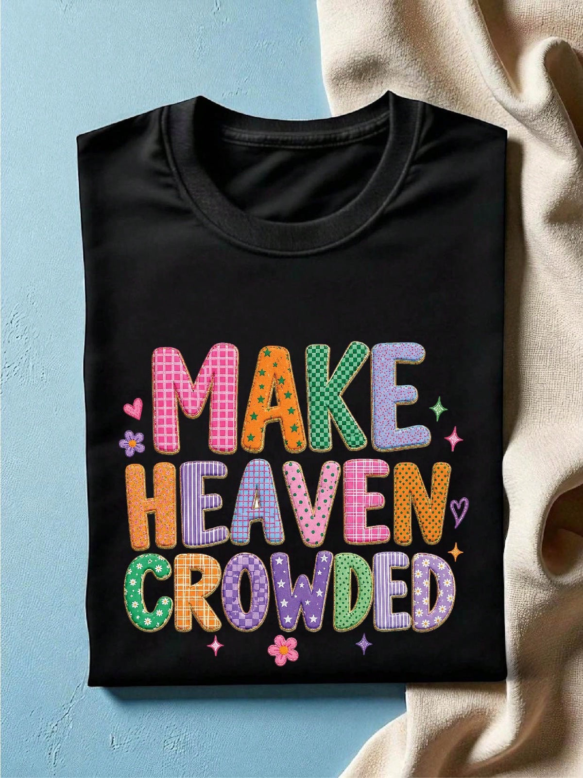 Make Heaven Crowded T-Shirt