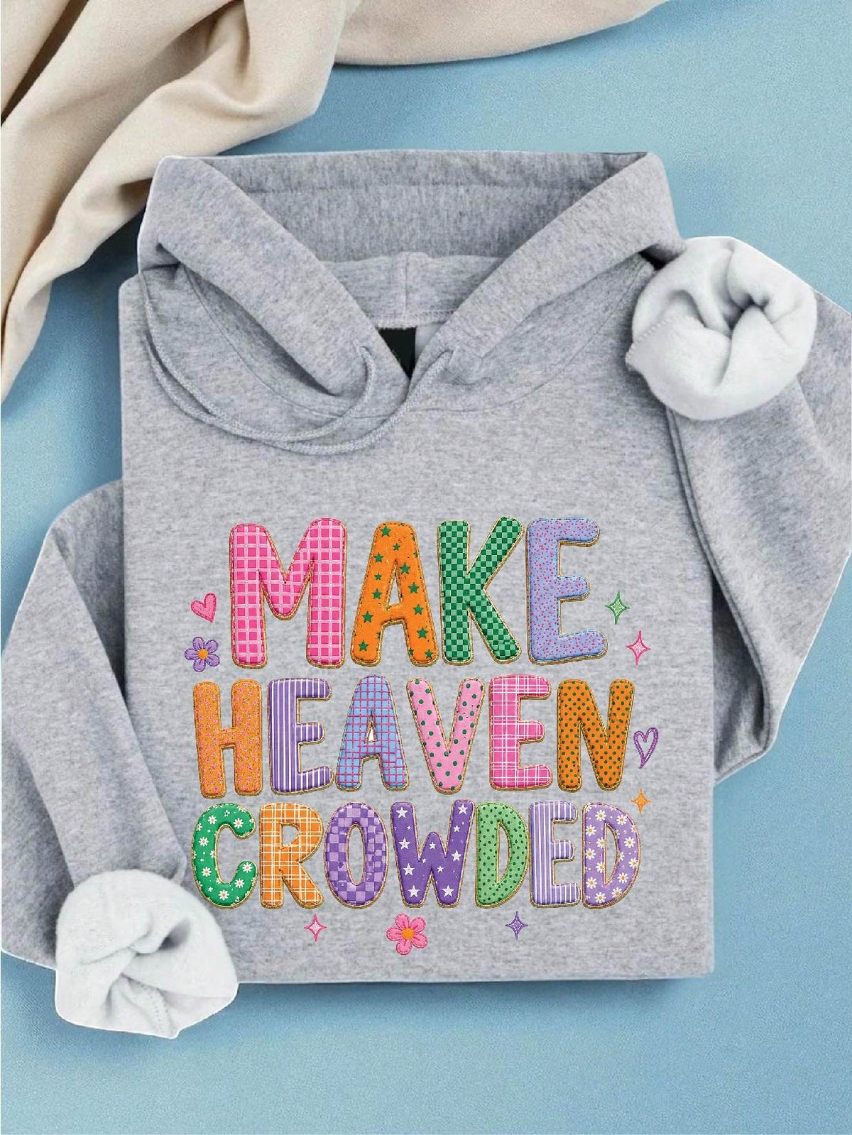 Make Heaven Crowded Hoodie