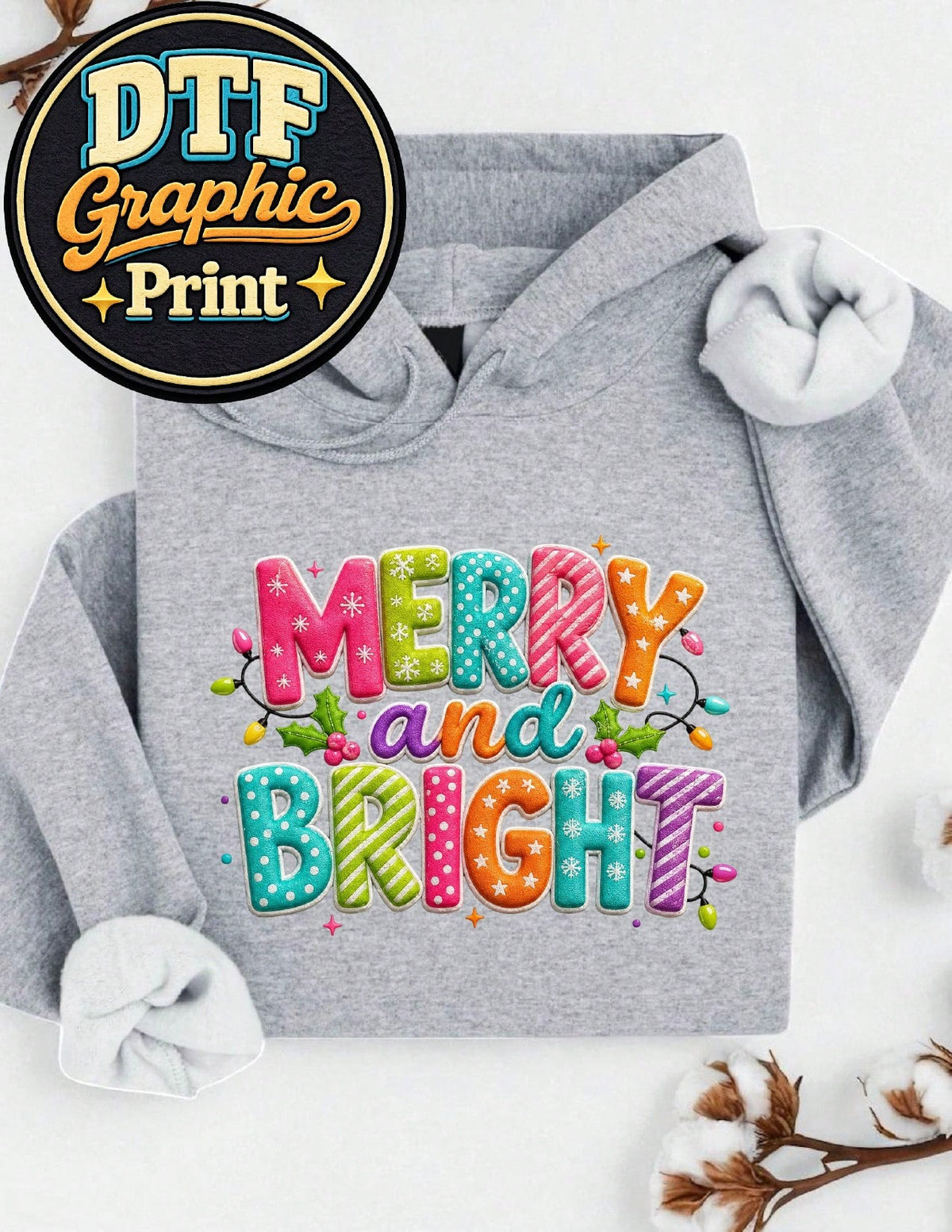 Merry And Bright (DTF Graphic Print) Hoodie