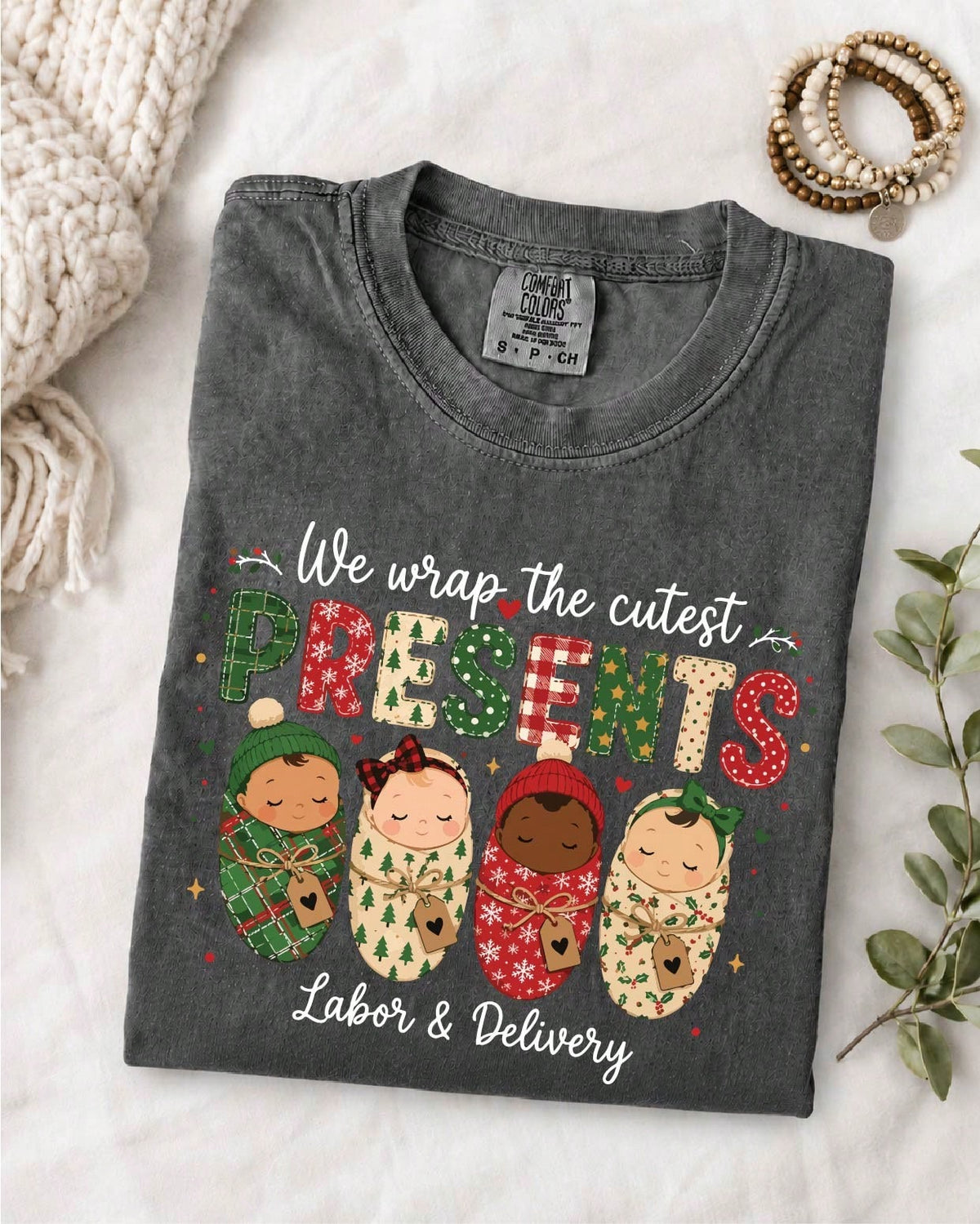 We Wrap The Cutest Presents L&D Nurse T-Shirt