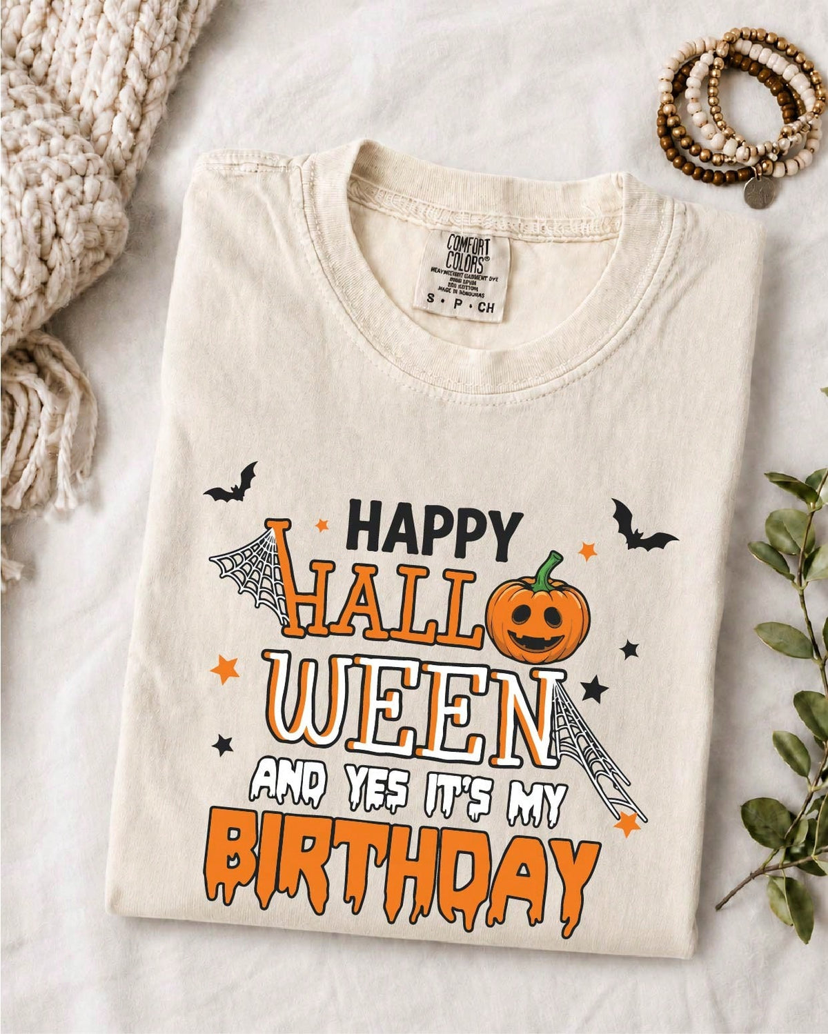 Happy Halloween And Yes It's My Birthday T-Shirt
