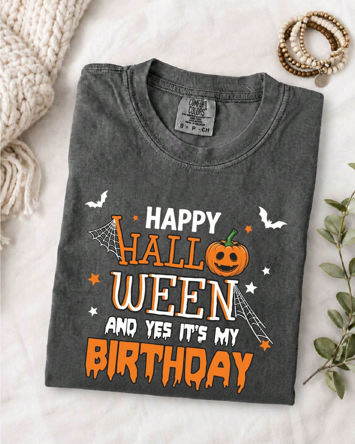 Happy Halloween And Yes It's My Birthday T-Shirt