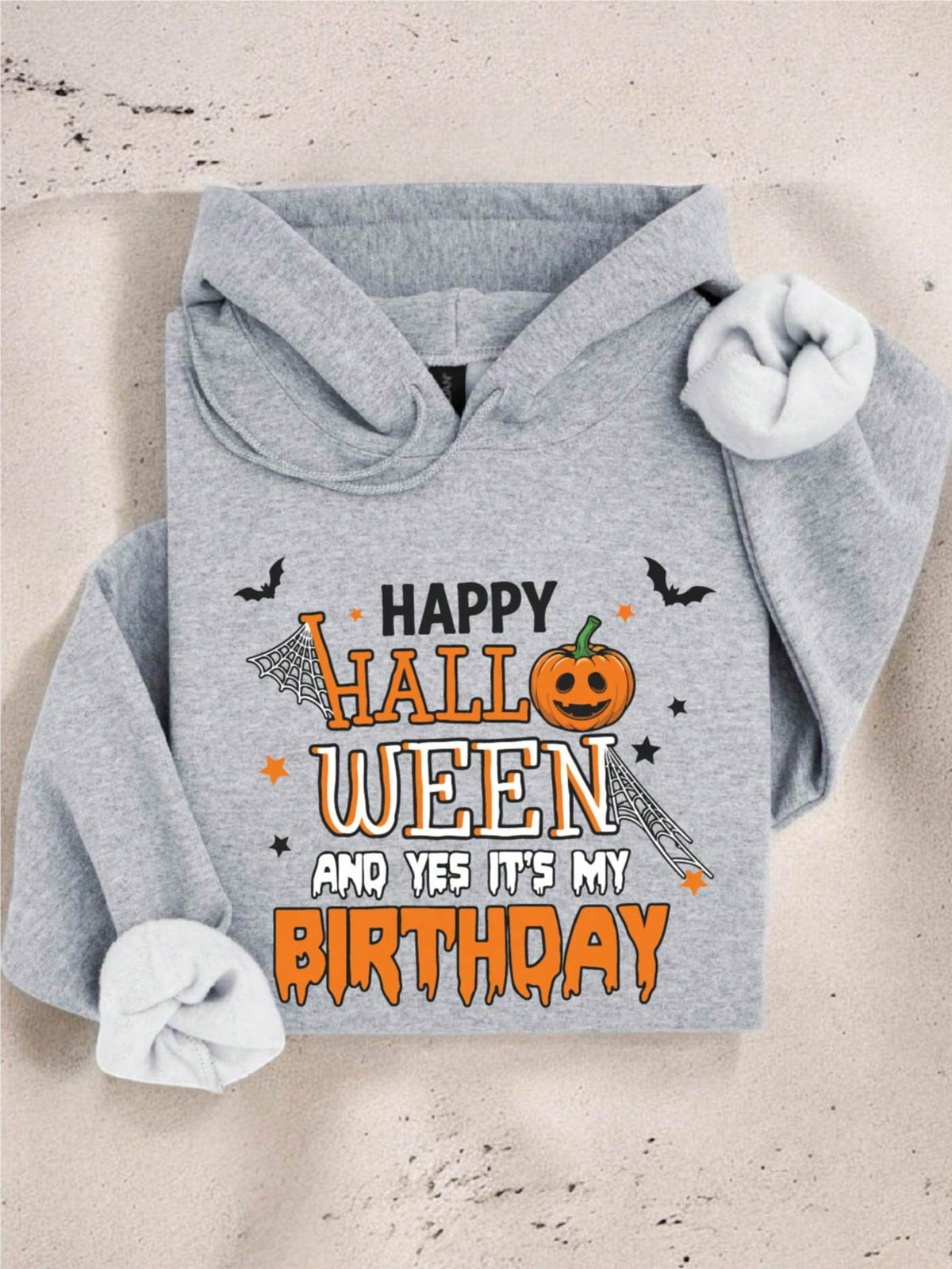 Happy Halloween And Yes It's My Birthday Hoodie