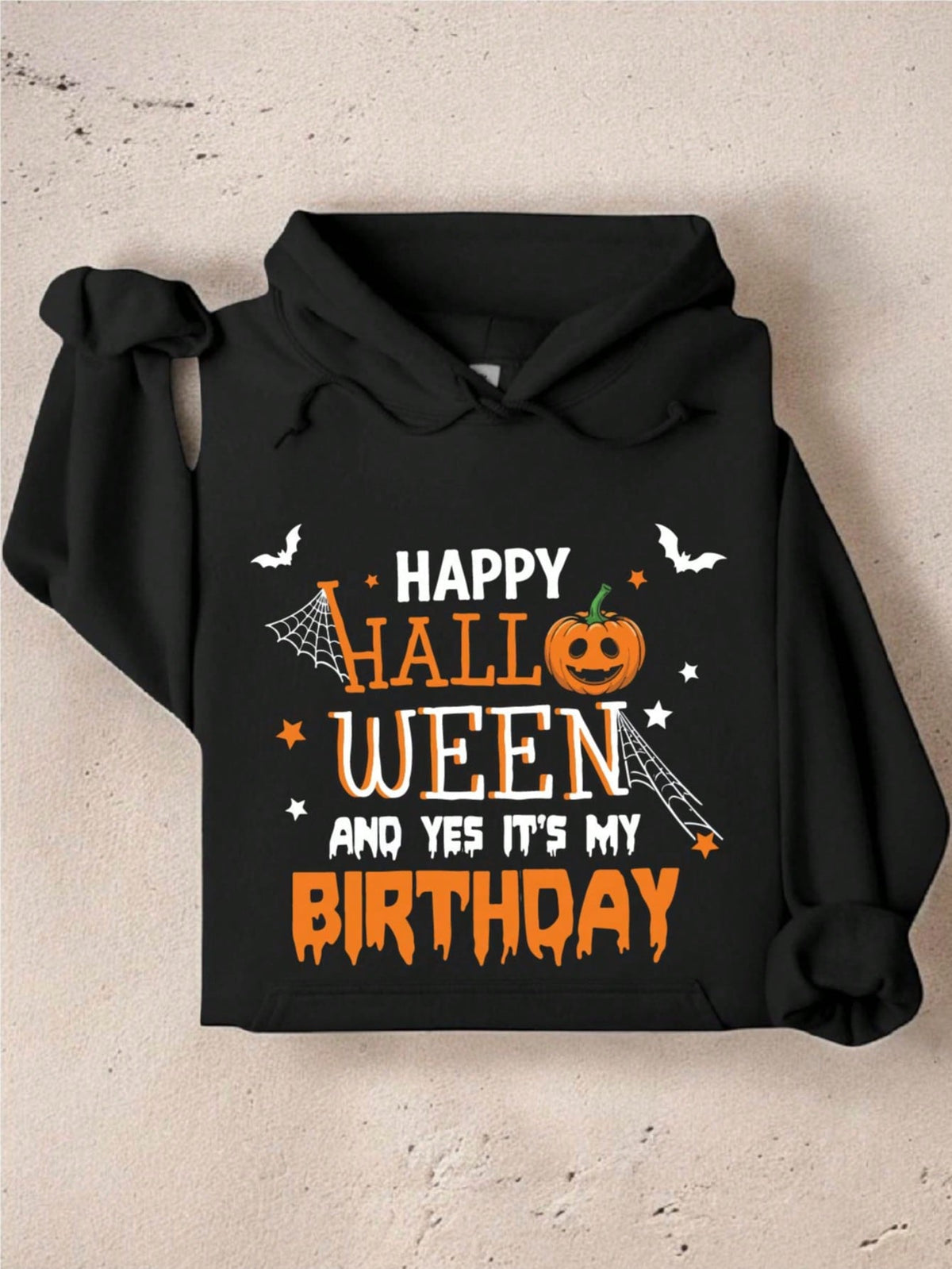 Happy Halloween And Yes It's My Birthday Hoodie