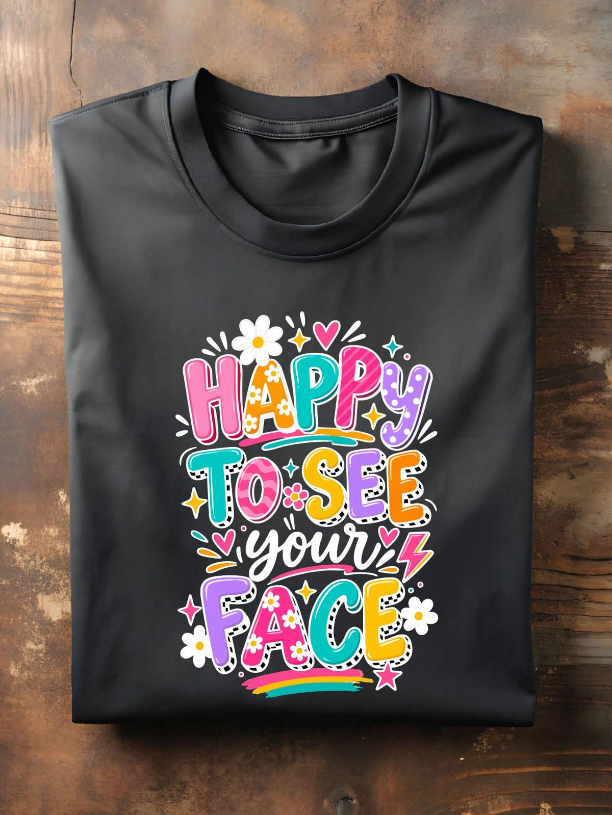 Happy To See Your Face T-Shirt