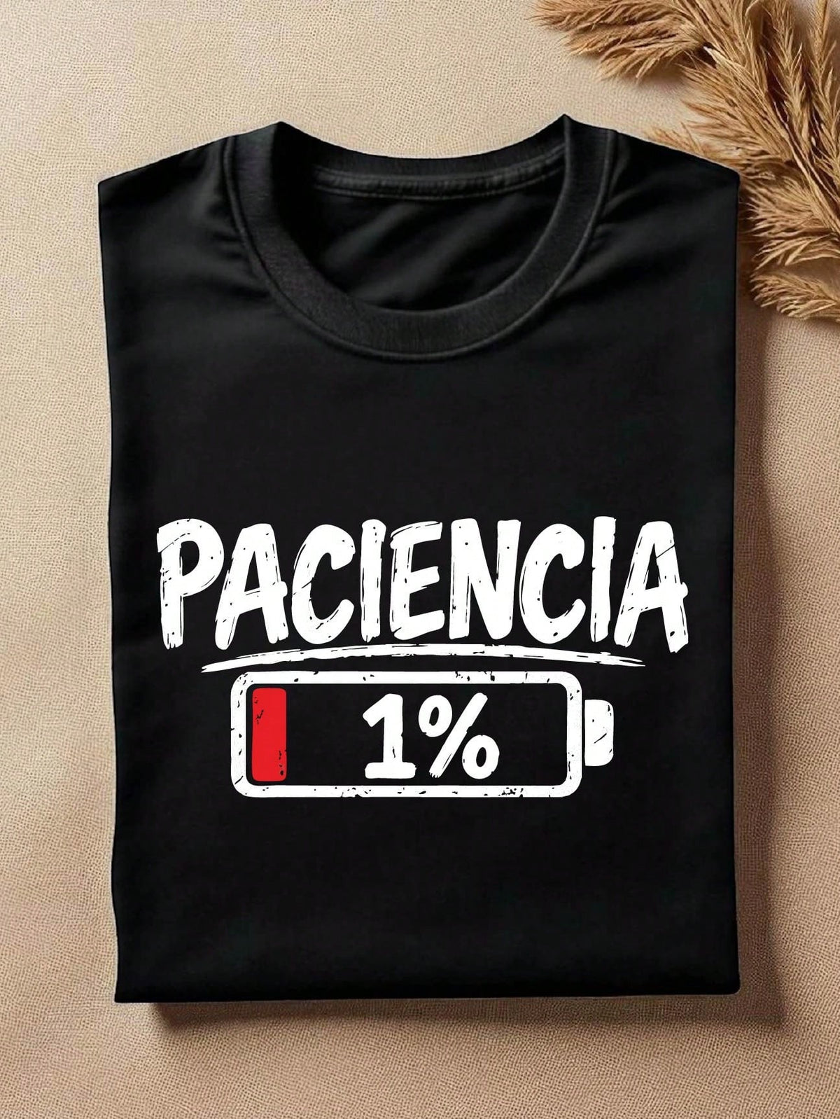 Paciencia 1% Low Battery T-Shirt