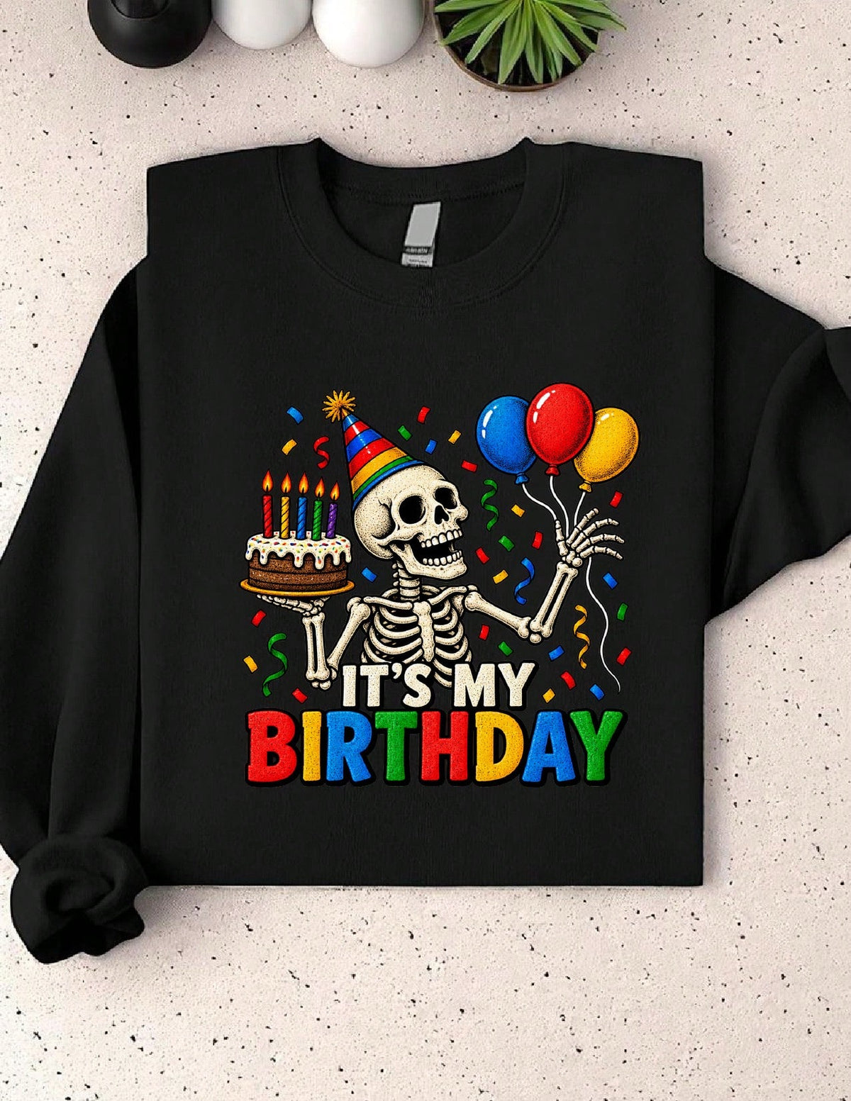 It's My Birthday Skeleton Sweatshirt